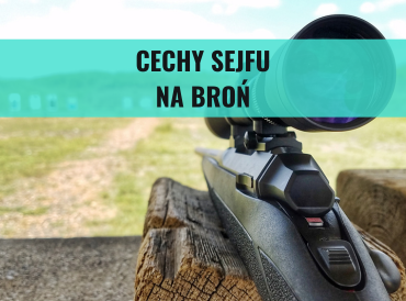 Jakie cechy sejfu na broń naprawdę się liczą?