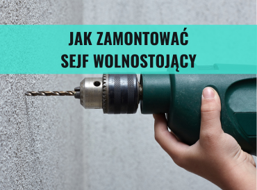 Jak zamontować sejf w domu? Montaż sejfu wolnostojącego
