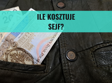 Ile kosztuje sejf domowy? Co wpływa na jego cenę.