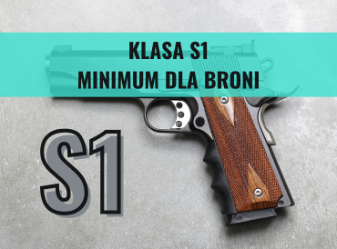 Klasa S1 wg EN 14450 — co oznacza i dlaczego jest wymagana dla broni