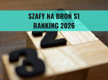 Ranking szaf na broń S1 — najlepsze modele w 2026 roku
